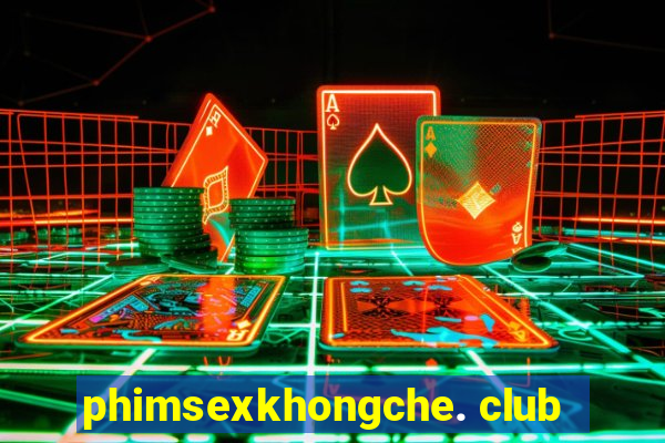 phimsexkhongche. club