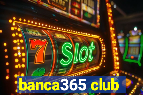 banca365 club