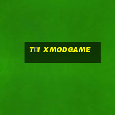 tải xmodgame