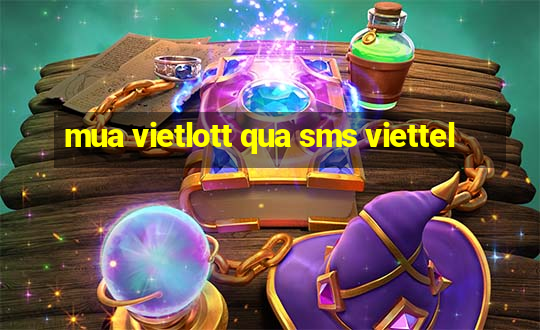 mua vietlott qua sms viettel