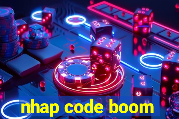 nhap code boom