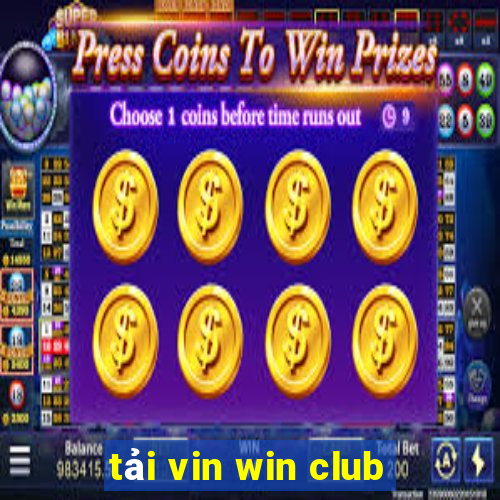 tải vin win club