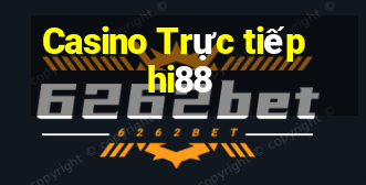 Casino Trực tiếp hi88