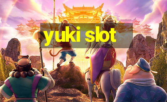 yuki slot