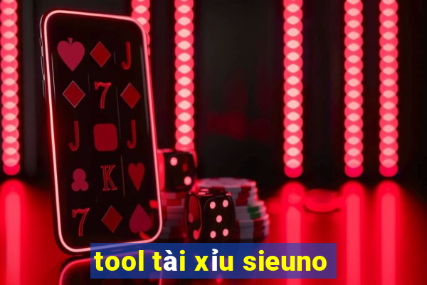 tool tài xỉu sieuno