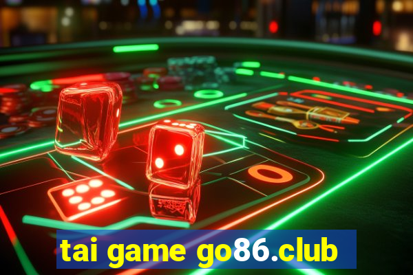 tai game go86.club