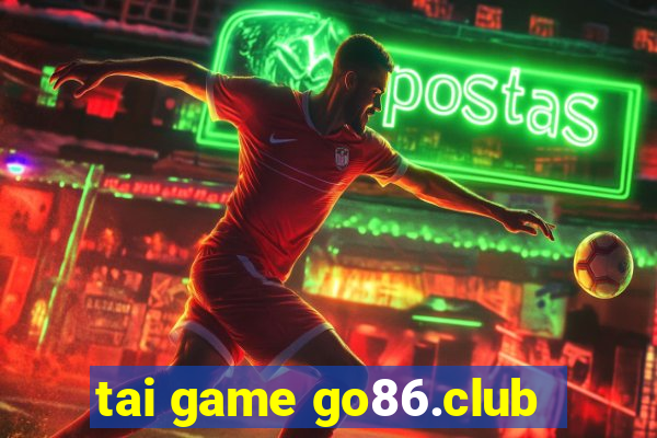 tai game go86.club