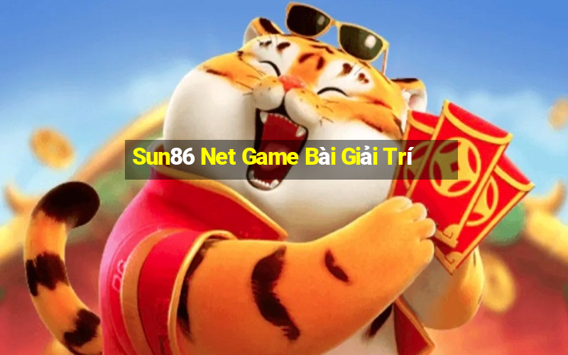 Sun86 Net Game Bài Giải Trí