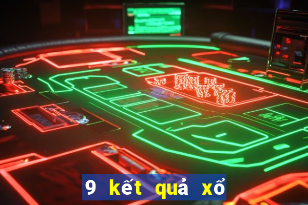 9 kết quả xổ số miền bắc