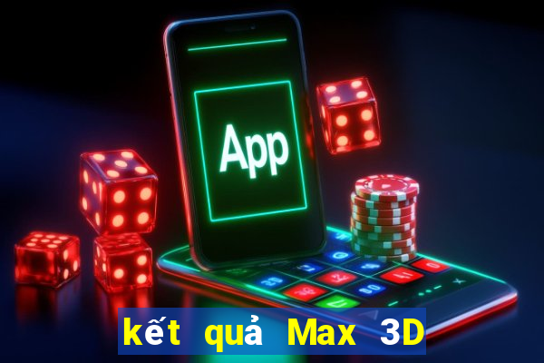 kết quả Max 3D ngày 16