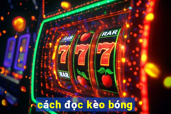 cách đọc kèo bóng