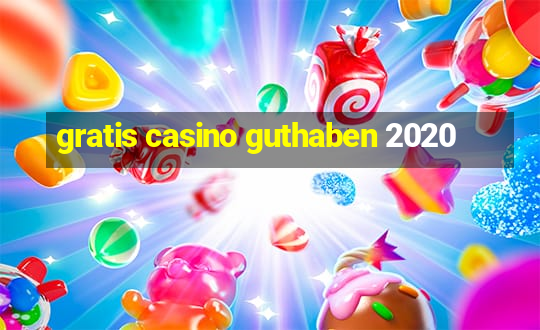 gratis casino guthaben 2020