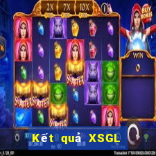 Kết quả XSGL thứ bảy