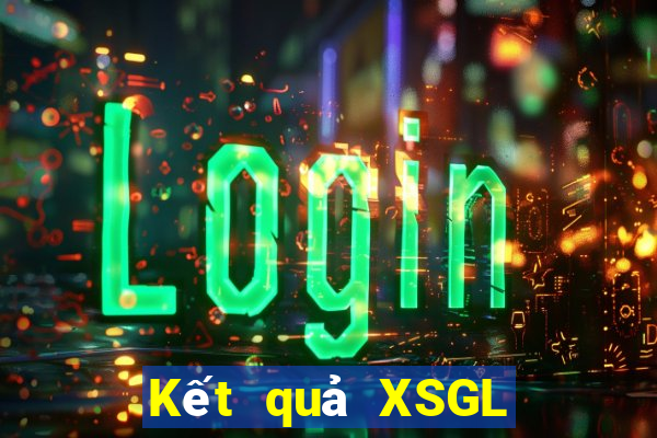 Kết quả XSGL thứ bảy