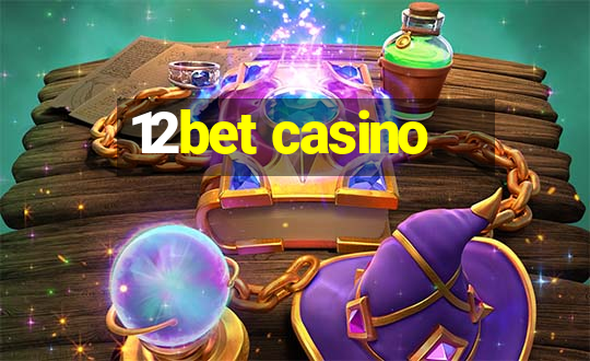 12bet casino