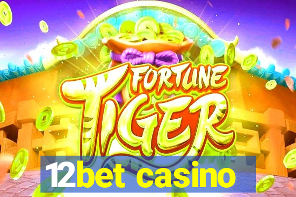 12bet casino