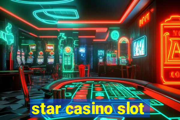 star casino slot