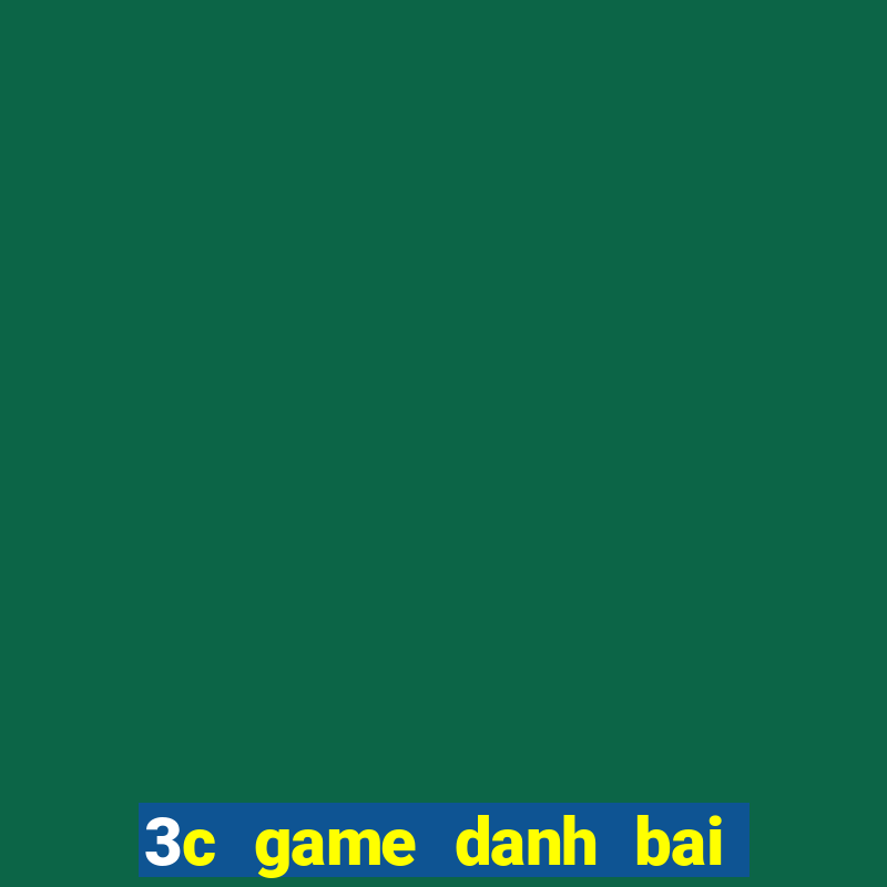 3c game danh bai doi thuong