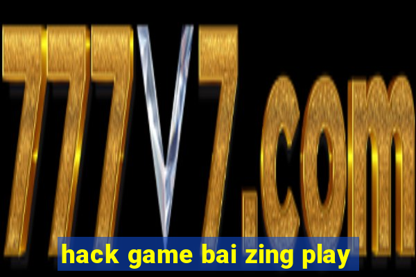 hack game bai zing play