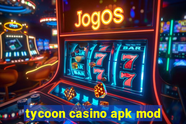 tycoon casino apk mod