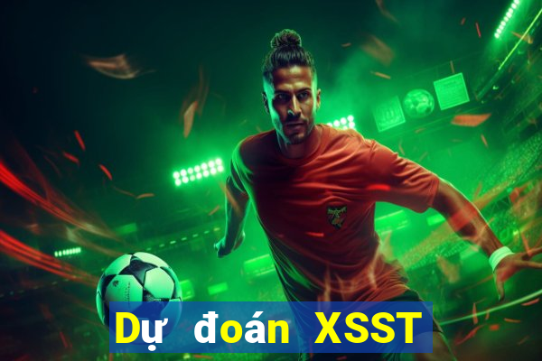 Dự đoán XSST Thứ 2