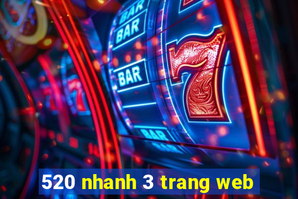 520 nhanh 3 trang web