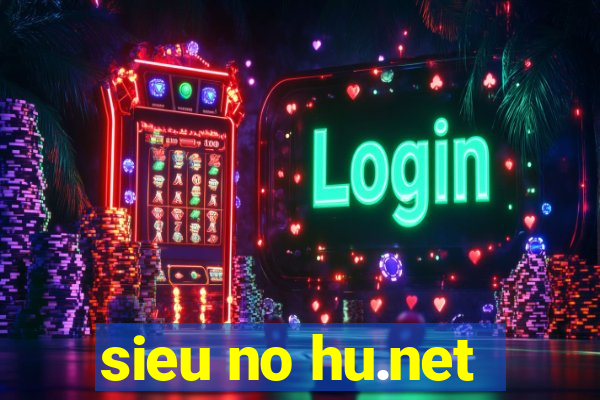 sieu no hu.net