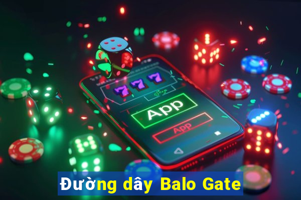 Đường dây Balo Gate