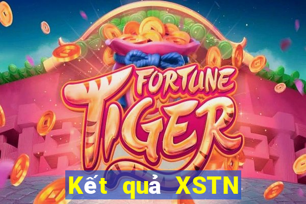 Kết quả XSTN hôm nay