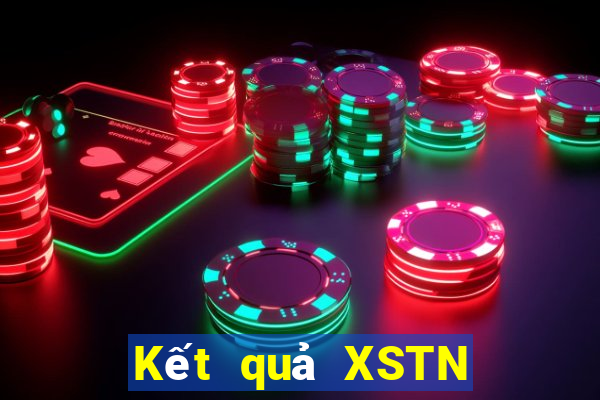 Kết quả XSTN hôm nay