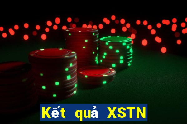 Kết quả XSTN hôm nay