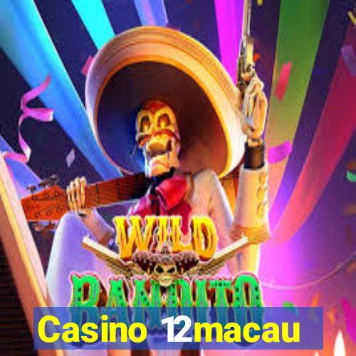 Casino 12macau