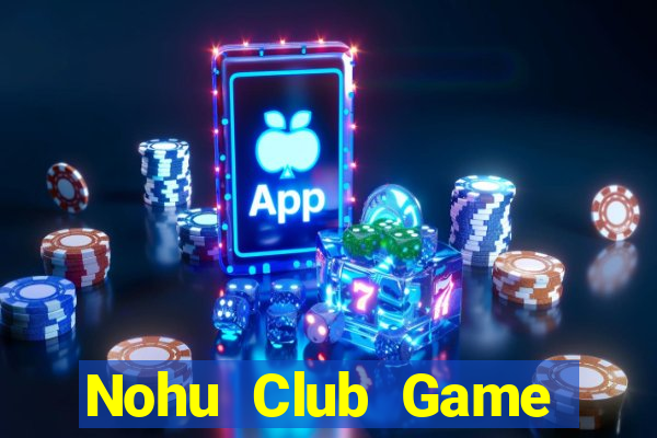 Nohu Club Game Bài Y8