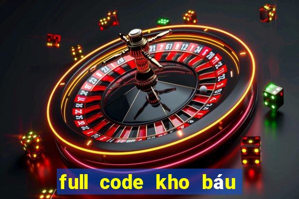 full code kho báu huyền thoại