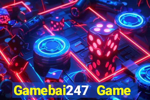 Gamebai247 Game Bài Online Hay