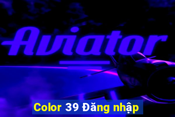 Color 39 Đăng nhập