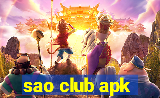 sao club apk