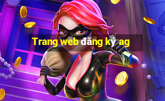 Trang web đăng ký ag