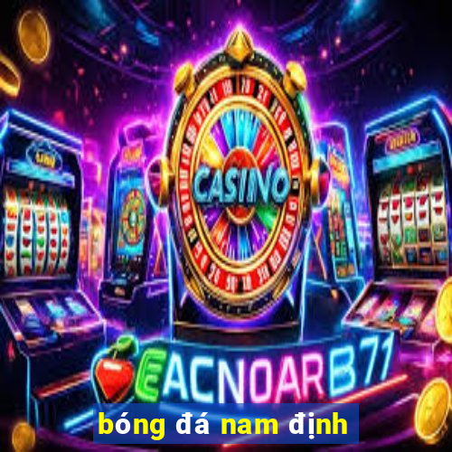 bóng đá nam định