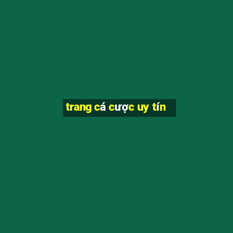 trang cá cược uy tín