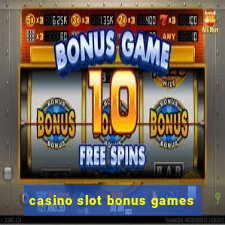 casino slot bonus games