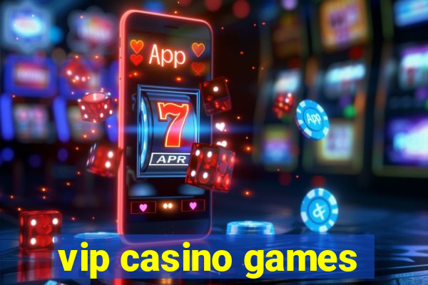 vip casino games