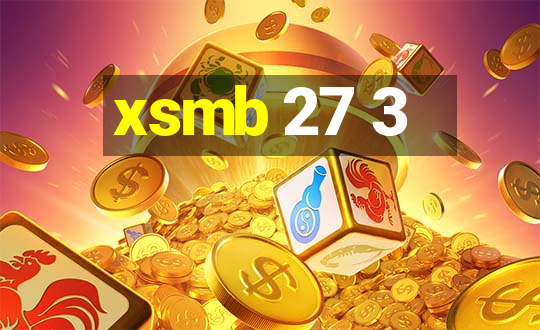 xsmb 27 3