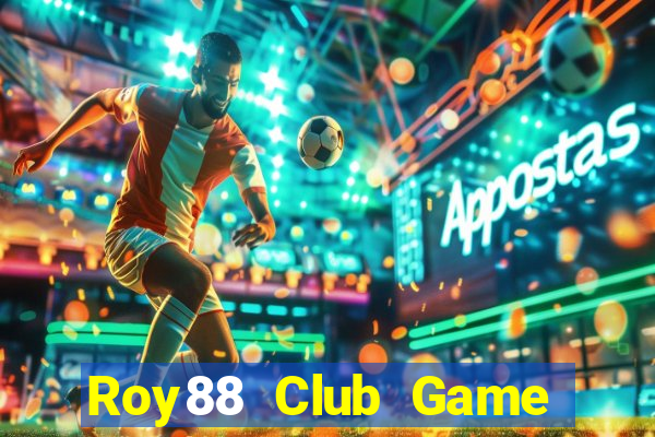 Roy88 Club Game Bài 88 Club