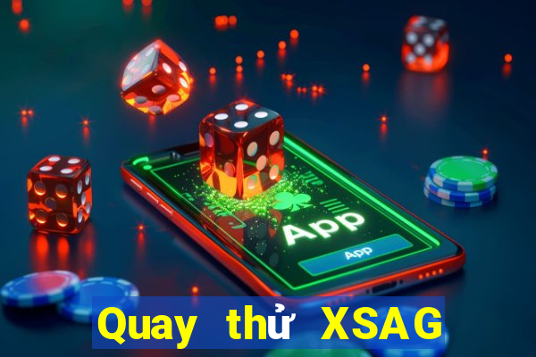 Quay thử XSAG ngày 4