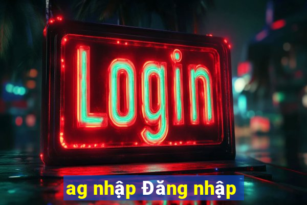 ag nhập Đăng nhập