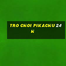 tro choi pikachu 24h