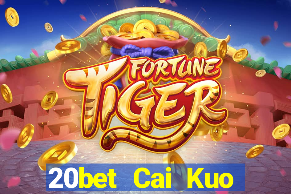 20bet Cai Kuo Baodian 20188