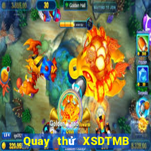 Quay thử XSDTMB ngày 21