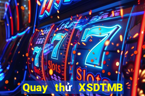 Quay thử XSDTMB ngày 21